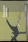 ENCENDER UNA LUZ. ÁLBUM ILUSTRADO REPLETO DE SOMBRAS ONÍRICAS Schneller Versand