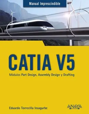 Garantierte Lieferung CATIA V5. MÓDULOS PART DESIGN, ASSEMBLY DESIGN Y DRAFTING
