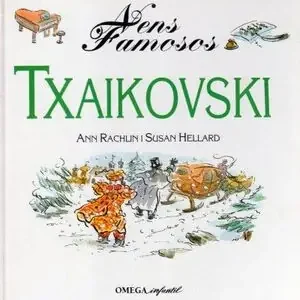 Großhandel NENS FAMOSOS. TXAIKOVSKI. TCHAIKOVSKY