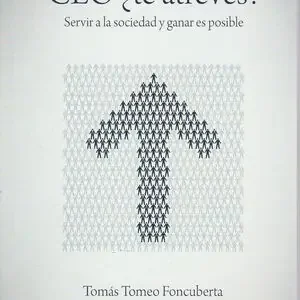 CEO ¿TE ATREVES?. SERVIR A LA SOCIEDAD Y GANAR ES POSIBLE Sonderaktion