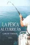 Top-Preis LA PESCA AL CURRICAN