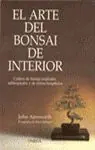 EL ARTE DEL BONSAI DE INTERIOR. ART OF INDOOR BONSAI Sofort Bestellen
