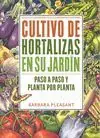 Bestseller CULTIVO DE HORTALIZAS EN SU JARDIN. PASO A PASO Y PLANTA POR PLANTA