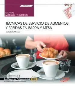 Günstig MANUAL. TÉCNICAS DE SERVICIO DE ALIMENTOS Y BEBIDAS EN BARRA Y MESA (MF1046_2).