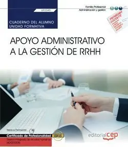 CUADERNO DEL ALUMNO. APOYO ADMINISTRATIVO A LA GESTIÓN DE RRHH (UF0345). CERTIFI Sofort Bestellen