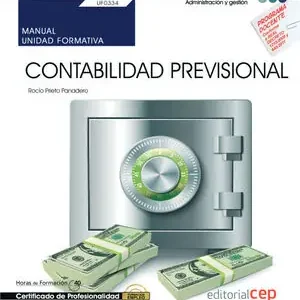 Super-Preis MANUAL. CONTABILIDAD PREVISIONAL (UF0334). CERTIFICADOS DE PROFESIONALIDAD. FINA