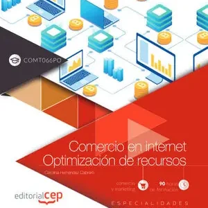 COMERCIO EN INTERNET. OPTIMIZACIÓN DE RECURSOS (COMT066PO). ESPECIALIDADES FORMA Finale Aktion