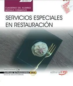 Sonderaktion CUADERNO DEL ALUMNO. SERVICIOS ESPECIALES EN RESTAURACIÓN (MF1054_2). CERTIFICAD