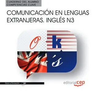 CUADERNO DEL ALUMNO. COMPETENCIA CLAVE. COMUNICACIÓN EN LENGUAS EXTRANJERAS. ING Letzte Chance