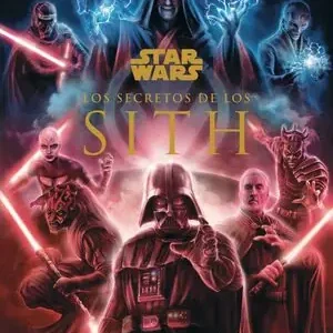 STAR WARS LOS SECRETOS DE LOS SITH Must-Have