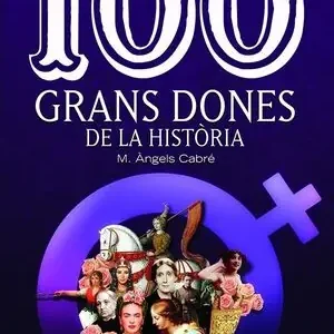 Sonderaktion 100 GRANS DONES DE LA HISTÒRIA
