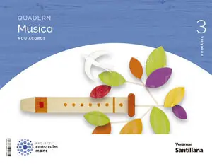 QUADERN MUSICA NOU ACORDS 3 PRIMARIA CONSTRUIM MONS Meistverkauft