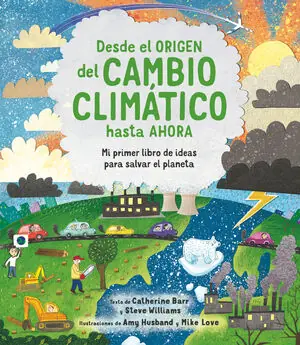 DESDE EL ORIGEN DEL CAMBIO CLIMÁTICO HASTA AHORA. MI PRIMER LIBRO DE IDEAS PARA SALVAR EL PLANETA Bestpreis