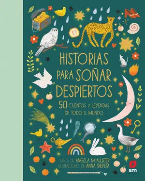 HISTORIAS PARA SOÑAR DESPIERTOS. 50 CUENTOS Y LEYENDAS DE TODO EL MUNDO Neue Ware