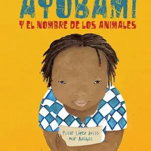 AYOBAMI Y EL NOMBRE DE LOS ANIMALES Limited Edition