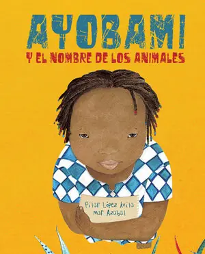 AYOBAMI Y EL NOMBRE DE LOS ANIMALES Limited Edition