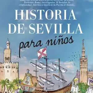 HISTORIA DE SEVILLA PARA NIÑOS Premium