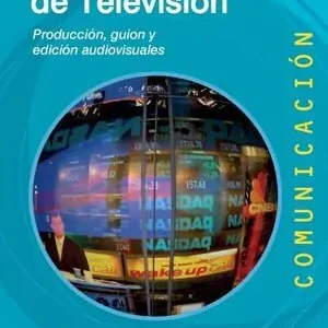 Heißes Angebot EL INFORMATIVO DE TELEVISIÓN. PRODUCCIÓN, GUIÓN Y EDICIÓN AUDIOVISUALES