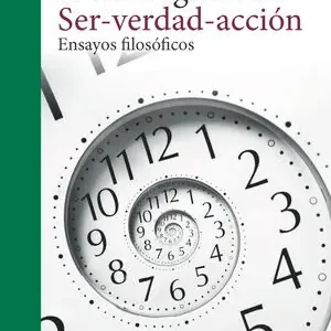 SER-VERDAD-ACCIÓN. ENSAYOS FILOSÓFICOS Direkt Vom Hersteller