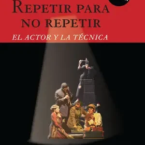 REPETIR PARA NO REPETIR. EL ACTOR Y LA TÉCNICA Preisknaller