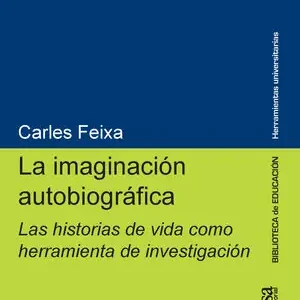 Garantierte Lieferung LA IMAGINACIÓN AUTOBIOGRÁFICA. LAS HISTORIAS DE VIDA COMO HERRAMIENTA DE INVESTIGACIÓN