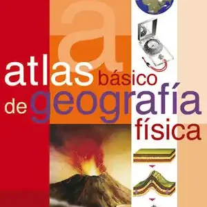 Aktuell ATLAS BÁSICO DE GEOGRAFÍA FÍSICA