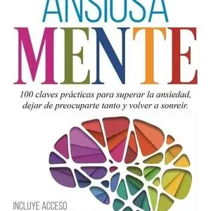 Direktkauf ANSIOSAMENTE. 100 CLAVES PRÁCTICAS PARA SUPERAR LA ANSIEDAD, DEJAR DE PREOCUPARTE Y VOLVER A S