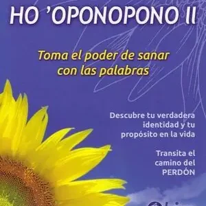 HO'OPONOPONO II. TOMA EL PODER DE SANAR CON PALABRAS Bestseller