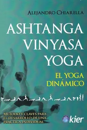 Exklusiv ASHTANGA VINYASA YOGA. EL YOGA DINÁMICO