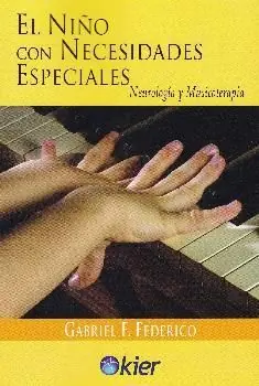 EL NIÑO CON NECESIDADES ESPECIALES. NEUROLOGÍA Y MUSICOTERAPIA Top-Qualität