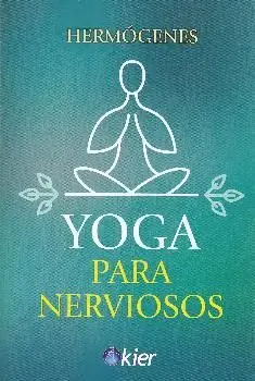YOGA PARA NERVIOSOS Solange Der Vorrat Reicht