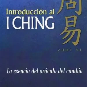 Sichere Zahlung INTRODUCCIÓN AL I CHING. LA ESENCIA DEL ORÁCULO DEL CAMBIO