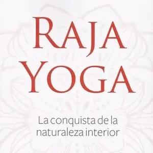 RAJA YOGA. LA CONQUISTA DE LA NATURALEZA INTERIOR Markenprodukt