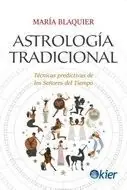 Direktkauf ASTROLOGÍA TRADICIONAL. TÉCNICAS PREDICTIVAS DE LOS SEÑORES DEL TIEMPO
