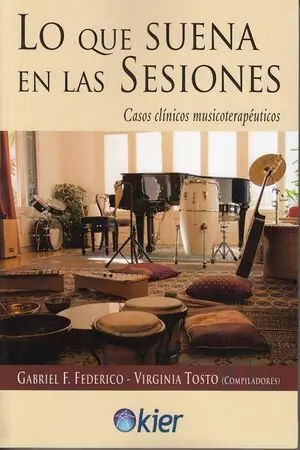 Expressversand LO QUE SUENA EN LAS SESIONES. CASOS CLÍNICOS MUSICOTERAPÉUTICOS