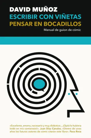 ESCRIBIR CON VIÑETAS, PENSAR EN BOCADILLOS. MANUAL DE GUION DE CÓMIC Preis Gesenkt