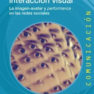 ESTÉTICA DE LA INTERACCIÓN VISUAL. LA IMAGEN-AVATAR Y PERFORMANCE EN LAS REDES SOCIALES Großhandel