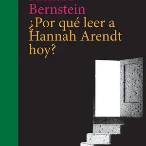 ¿POR QUÉ LEER A HANNAH ARENDT HOY? Kostenloser Rückversand