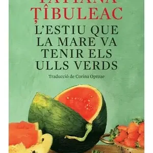 Direkt Vom Hersteller L'ESTIU QUE LA MARE VA TENIR ELS ULLS VERDS