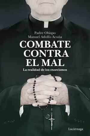 Weltweiter Versand COMBATE CONTRA EL MAL. LA REALIDAD DE LOS EXORCISMOS