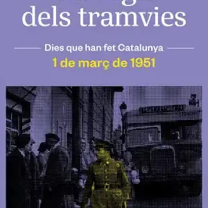 Ausverkauf LA VAGA DELS TRAMVIES. 1 DE MARÇ DE 1951