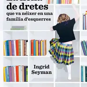 Weltweiter Versand LA NENA DE DRETES QUE VA NÉIXER EN UNA FAMÍLIA D'ESQUERRES