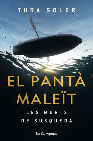 Abverkauf EL PANTÀ MALEÏT. LES MORTS DE SUSQUEDA