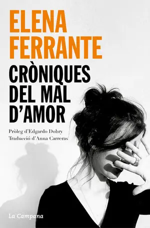 Top-Seller CRÒNIQUES DEL MAL D'AMOR: L'AMOR QUE MOLESTA, ELS DIES DE L'ABANDONAMENT, LA FIL