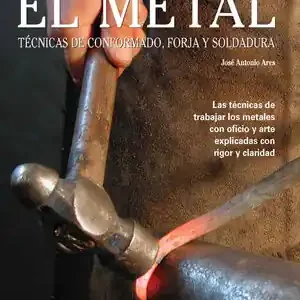 EL METAL. TÉCNICAS DE CONFORMADO, FORJA Y SOLDADURA Bestpreis