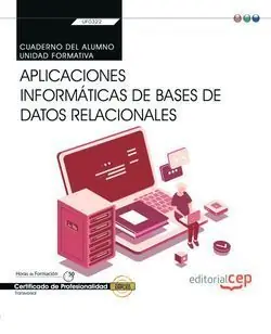 CUADERNO DEL ALUMNO. APLICACIONES INFORMÁTICAS DE BASES DE DATOS RELACIONALES (T Schneller Versand