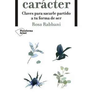 Bestpreis EL BUEN CARÁCTER. CLAVES PARA SACARLE PARTIDO A TU FORMA DE SER
