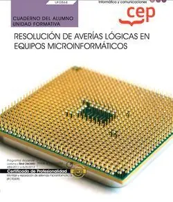 CUADERNO DEL ALUMNO. RESOLUCIÓN DE AVERÍAS LÓGICAS EN EQUIPOS MICROINFORMÁTICOS Jetzt Kaufen