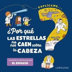 ¿POR QUÉ LAS ESTRELLAS NO NOS CAEN SOBRE LA CABEZA? Kostenfreie Lieferung