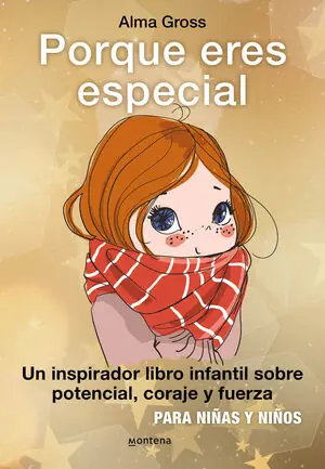 Saisonangebot PORQUE ERES ESPECIAL. UN INSPIRADOR LIBRO INFANTIL SOBRE POTENCIAL, CORAJE Y FUERZA - PARA NIÑAS Y NIÑ